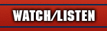 Watch/Listen Live